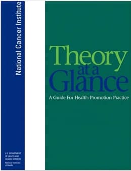 THEORY AT A GLANCE. A Guide for Health Promotion Practice