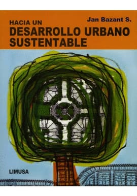 HACIA UN DESARROLLO URBANO SUSTENTABLE