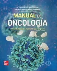MANUAL DE ONCOLOGÍA PROCEDIMIENTOS MÉDICO QUIRÚRGICOS. Procedimientos médico quirúrgicos
