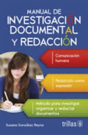 MANUAL DE INVESTIGACIÓN DOCUMENTAL Y REDACCION