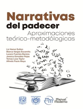 NARRATIVAS DEL PADECER. Aproximaciones teórico-metodológicas