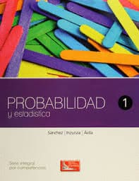 PROBABILIDAD Y ESTADÍSTICA 1