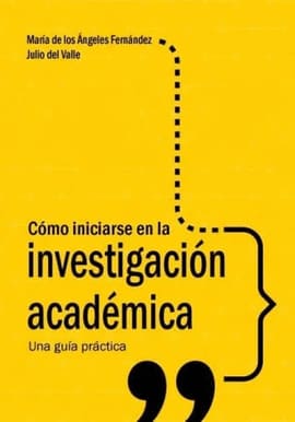 COMO INICIARSE EN LA INVESTIGACION ACADEMICA. Una guia practica