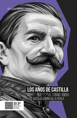 LOS AÑOS DE CASTILLA (1840-1865)