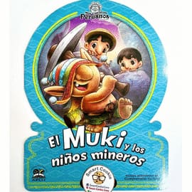 EL MUKI Y LOS NIÑOS MINEROS