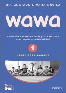 WAWA 1 CONOCIENDO SOBRE LOS NIÑOS Y SU DESARROLLO CON RESPETO E INDIVIDUALIDAD