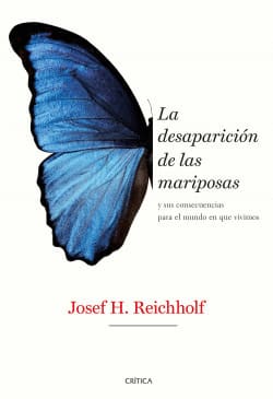 LA DESAPARICIÓN DE LAS MARIPOSAS. y sus consecuencias para el mundo en que vivimos
