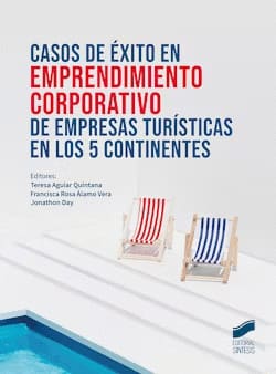 CASOS DE ÉXITO EN EMPRENDIMIENTO CORPORATIVO DE EMPRESAS TURÍSTICAS EN LOS 5 CONTINENTES