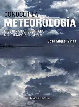 CONOCER LA METEOROLOGIA. Diccionario ilustrado del tiempo y el clima