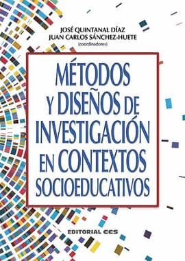 METODOS Y DISEÑOS DE INVESTIGACION EN CONTEXTOS SOCIOEDUCATIVOS