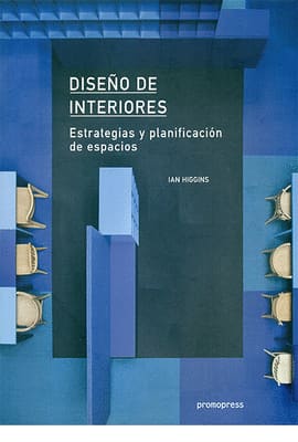 DISEÑO DE INTERIORES. Estrategies y planificación de espacios