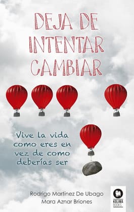 DEJA DE INTENTAR CAMBIAR. Vive la vida como eres en vez de como deberías ser