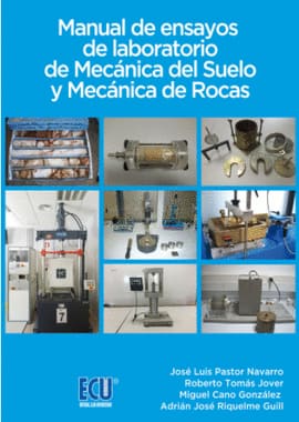 MANUAL DE ENSAYOS DE LABORATORIO DE MECÁNICA DEL SUELO Y MECÁNICA DE ROCAS
