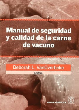 MANUAL DE SEGURIDAD Y CALIDAD DE LA CARNE DE VACUNO