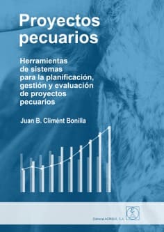 PROYECTOS PECUARIOS. Herramientas de sistemas para la planificación, gestión y evaluación de proyectos pecuarios