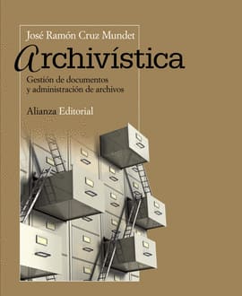 ARCHIVISTICA. Gestión de documentos y administración de archivos