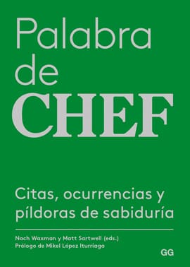 PALABRA DE CHEF. Citas, ocurrencias y píldoras de sabiduría