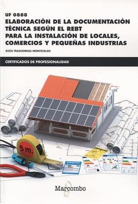 ELABORACIÓN DE LA DOCUMENTACIÓN TECNICA SEGUN EL REBT. PARA LA INSTALACIÓN DE LOCALES, COMERCIOS Y PEQUEÑAS INDUSTRIAS