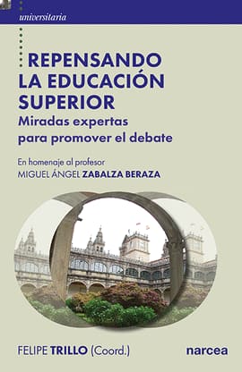 REPENSANDO LA EDUCACION SUPERIOR. Miradas expertas para promover el debate