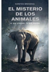 EL MISTERIO DE LOS ANIMALES. Lo que piensan lo que sienten