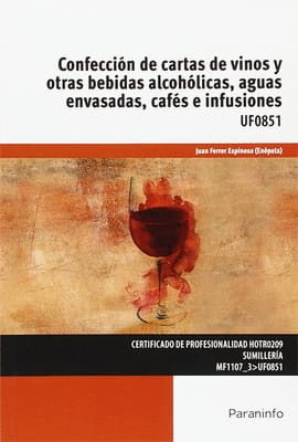 CONFECCIÓN DE CARTAS DE VINOS Y OTRAS BEBIDAS ALCOHÓLICAS, AGUAS ENVASADAS, CAFÉS E INFUSIONES