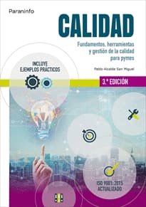 CALIDAD. fundamentos, herramientas u gestion de la calidad para pymes iso 9001-2015 actualizado