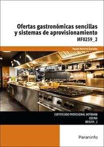 OFERTAS GASTRONÓMICAS SENCILLAS Y SISTEMAS DE APROVISIONAMIENTO. MF0259_2