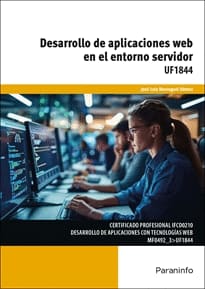 DESARROLLO DE APLICACIONES WEB EN EL ENTORNO SERVIDOR. UF1844