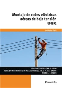 MONTAJE DE REDES ELÉCTRICAS AÉREAS DE BAJA TENSIÓN. UF0892