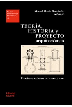 TEORÍA, HISTORIA Y PROYECTO ARQUITECTÓNICO