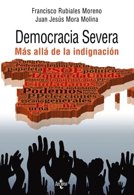 DEMOCRACIA SEVERA. Más alla de la indignación