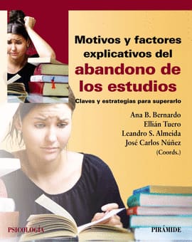 MOTIVOS Y FACTORES EXPLICATIVOS DEL ABANDONO DE LOS ESTUDIOS. Claves y estrategias para superarlo