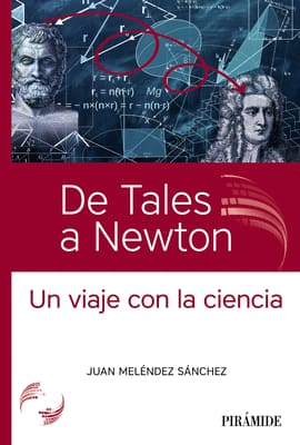 DE TALES A NEWTON UN VIAJE CON LA CIENCIA