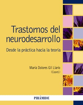 TRASTORNOS DEL NEURODESARROLLO. desde la practica hacia la teoria