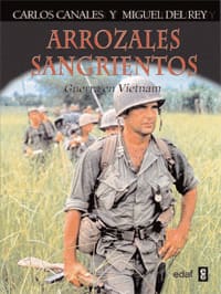 ARROZALES SANGRIENTOS. Guerra en vietnam