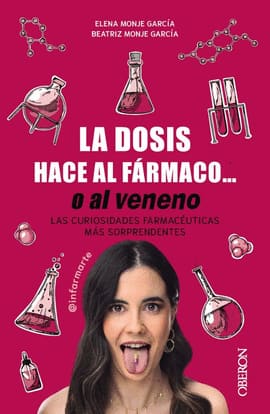 LA DOSIS HACE AL FÁRMACO... O AL VENENO. Las curiosidades farmacéuticas más sorprendentes