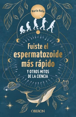 FUISTE EL ESPERMATOZOIDE MÁS RÁPIDO Y OTROS MITOS DE LA CIENCIA. Conoce las mentiras que te hicieron creer