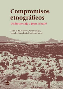 COMPROMISOS ETNOGRÁFICOS. Un homenaje a joan frigole
