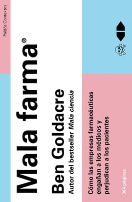 MALA FARMA COMO LAS EMPRESAS FARMACEUTICAS ENGAÑAN A LOS MEDICOS Y PERJUDICAN A LOS PACIENTE. Cómo las empresas farmacéuticas engañan a los médicos y perjudican a los pacient