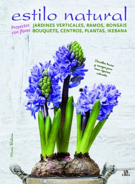 ESTILO NATURAL. Jardines Verticales, Ramos, Bonsáis, Bouquets, Centros, Plantas e Ikebana