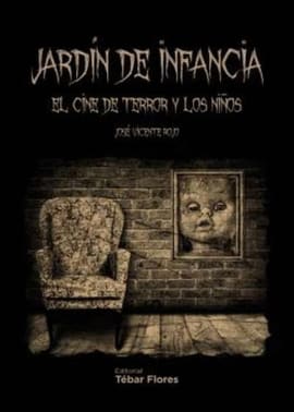 JARDÍN DE INFANCIA. El cine de terror y los niños