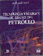 TECNOLOGIA Y MARGEN DEL REFINO DEL PETRÓLEO