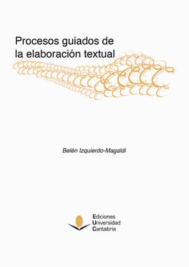 PROCESOS GUIADOS DE LA ELABORACIÓN TEXTUAL