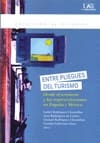 ENTRE PLIEGUES DEL TURISMO. Desde el territorio y las representaciones en españa y méxico