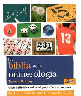 LA BIBLIA DE LA NUMEROLOGÍA. Guía definitiva sobre el poder de los números