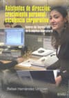 ASISTENTES DE DIRECCION CRECIMIENTO PERSONAL. Crecimiento personal-excelencia corporativa : valores del secretariado en la empresa