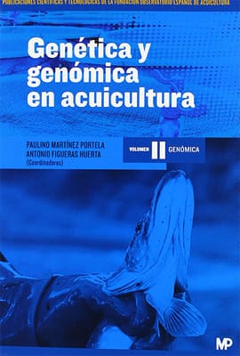 GENETICA Y GENOMICA EN ACUICULTURA VOL II
