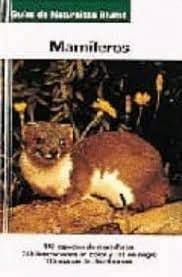 MAMIFEROS. 140 ESPECIES DE MAMIFEROS,289 ILUSTRACIONES EN COLOR Y 181 EN NEGRO,115 MAPAS DE DISTRIBUCION