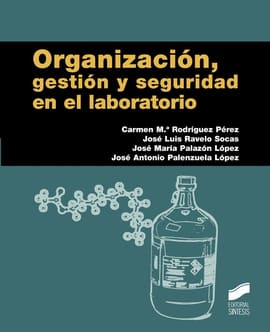 ORGANIZACIÓN GESTIÓN Y SEGURIDAD EN EL LABORATORIO