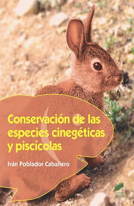 CONSERVACIÓN DE LAS ESPECIES CINEGÉTICAS Y PISCÍCOLAS